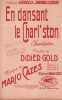 Partition de la chanson : En dansant le Charl'ston        . Liebel Emma,Vorelli - Cazes Mario - Gold Didier