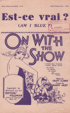 Partition de la chanson : Est-ce vrai ? ( Am i Blue ? ) On with the Show (film) . - Akst Harry - Poterat Louis,Clarke Grant