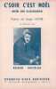 Partition de la chanson : C'soir c'est Noël (Noël des clochards ) En bas de page du poème de Roger Saltel , il est noté HAUSKIRCHEN 14 Novembre 1944   ...