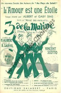 Partition de la chanson : Amour est une étoile (L')      Trois de la marine  . Alibert - Scotto Vincent - Sarvil René