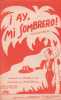Partition de la chanson : I Ay, mi Sombrero !        .  - Monreal - Perello R.