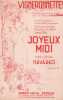 Partition de la chanson : Joyeux midi      Vigneronnettes  . Servan Annette - Navares - Navares