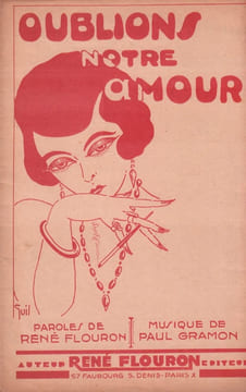 Partition de la chanson : Oublions notre amour        .  - Gramon Paul - Flouron René