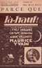 Partition de la chanson : Parce que      L&agrave;-haut  Th&eacute;&acirc;tre des Bouffes Parisiens. Malbos Mlle - Yvain Maurice - Willemetz Albert