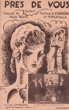 Partition de la chanson : Près de vous l'illustration a été conçue par Léopold Simons ( Auteur, comédien et illustrateur ). En photo l'orchestre ...