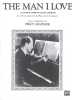 Partition de la chanson : Man i love (The) Adaptation by Percy Grainger    Retirage   .  - Gershwin George - Gershwin Ira