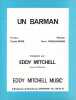 Partition de la chanson : Barman (Un)        . Mitchell Eddy - Papadiamandis Pierre - Moine Claude