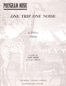 Partition de la chanson : One trip one noise        