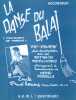 Partition de la chanson : Danse du balai (La) Mot-Pourri sur des refrains populaires arrangement et harmonisation de Henri Panella    Edition de 1990  ...