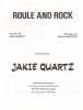 Partition de la chanson : Roule and Rock        . Quartz Jakie - Anfosso G&eacute;rard - Quartz Jakie