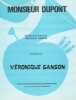 Partition de la chanson : Monsieur Dupont        . Sanson V&eacute;ronique - Sanson V&eacute;ronique - Sanson V&eacute;ronique