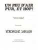 Partition de la chanson : Un peu d'air pur, et hop !        . Sanson V&eacute;ronique - Sanson V&eacute;ronique - Sanson V&eacute;ronique