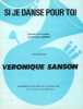 Partition de la chanson : Si je danse pour toi        . Sanson V&eacute;ronique - Sanson V&eacute;ronique - Sanson V&eacute;ronique