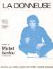 Partition de la chanson : Donneuse (La)        . Sardou Michel - Revaux Jacques,Billon Pierre - Delano&eacute; Pierre,Billon Pierre