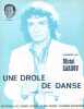 Partition de la chanson : Dr&ocirc;le de danse (Une)        . Sardou Michel - Revaux Jacques - Sardou Michel