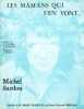 Partition de la chanson : Mamans qui s'en vont (Les)        . Sardou Michel - Revaux Jacques - Dabadie Jean-Loup,Sardou Michel