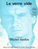 Partition de la chanson : Verre vide (Le) Arrangement Roger Loubet       . Sardou Michel - Revaux Jacques - Delano&eacute; Pierre,Sardou Michel