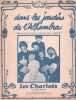 Partition de la chanson : Dans les jardins de l'Alhambra        . Les Charlots - B&eacute;nech Ferdinand Louis - Dumont Ernest