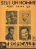Partition de la chanson : Seul un homme peut faire &ccedil;a        . Jeunesse Lucien,Patrice et Mario,Hilda Ir&egrave;ne,Lemarque Francis - Lemarque Francis - ...