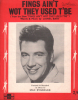 Partition de la chanson : Fings ain't wot they used t' be      Fings ain't wot they used t' be  . Bygraves Max - Bart Lionel - Bart Lionel