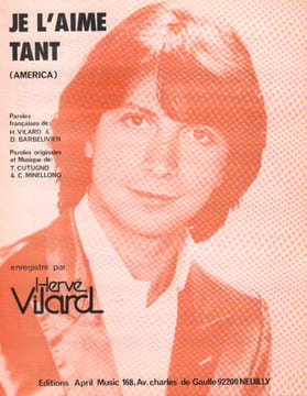 Partition de la chanson : Je l'aime tant ( America ) . Vilard Hervé - Cutugno Salvatore,Minellono Cristiano - Barbelivien Didier,Vilard Hervé