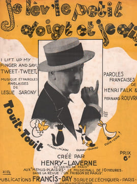 Partition de la chanson : Je lèv' le petit doigt et je dis ...        . Chevalier Maurice - Sarony Leslie - Falk Henri,Rouvray Fernand,Sarony Lesly