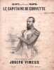 Partition de la chanson : Capitaine de Corvette (Le)       Chanson maritime . Wartel Fran&ccedil;ois - Vimeux Joseph - de Lonlay Eug&egrave;ne