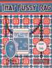 Partition de la chanson : That Fussy Rag Piano solo , arrangement by Eugene Platzmann       .  - Smalley Victor H. - 