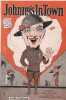 Partition de la chanson : Johnny's in Town        .  - Meyer Geo. W.,Olman Abe - Yellen Jack