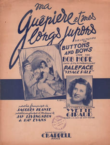 Partition de la chanson : Ma guêpière et mes longs jupons ( Buttons and bows ) Paleface (The) ( Visage pâle )