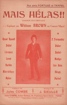 Partition de la chanson : Mais hélas !! ou sans ceci, sans cela " Chanson documentaire, expliqué par William Brown " Concert Mayol. Brown ...