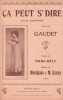 Partition de la chanson : &ccedil;a peut s' dire ( idylle champ&ecirc;tre )       Idylle . Gaudet Mlle - Gracey Maurice,Nickelmann Ed. - Marc-H&eacute;ly