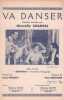 Partition de la chanson : Va danser &raquo; Antonia &raquo; , Romance Hongroise , est un film mettant en vedette Marcelle Chantal, Fernand Gravey , Josette Day, ...