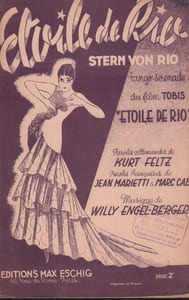 Partition de la chanson : Etoile de Rio ( Stern von Rio ) Film avec en vedette La Jana danseuse et actrice germano-autrichienne Etoile de Rio