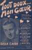 Partition de la chanson : Tout doux ... mon coeur        . Caire Reda - Rawson H. - Jeang&eacute;rard