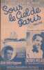 Partition de la chanson : Sous le ciel de Paris      Sous le ciel de Paris  . Bretonni&egrave;re Jean,H&eacute;lian Jacques - Giraud Hubert - Dr&eacute;jac Jean