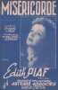 Partition de la chanson : Mis&eacute;ricorde        . Piaf Edith - G&eacute;rard Philippe - Larue Jacques
