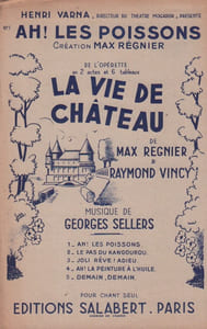 Partition de la chanson : Ah ! les poissons Vie de château (La)