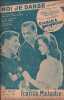 Partition de la chanson : Moi je danse ( The worry song )      Escale &agrave; Hollywood  . Sinatra Frank,Grayson Kathryn - Fain Sammy - Eddy Max,Freed ...