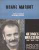 Partition de la chanson : Brave Margot        . Brassens Georges - Brassens Georges - Brassens Georges