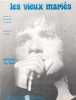 Partition de la chanson : Vieux mari&eacute;s (Les)        . Sardou Michel - Revaux Jacques - Delano&eacute; Pierre,Sardou Michel