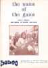 Partition de la chanson : The name of the game        . Abba - Anderson Benny,Ulvaeus Bj&ouml;rn,Anderson Stig - Anderson Benny,Ulvaeus Bj&ouml;rn