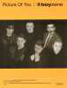 Partition de la chanson : Picture of you Succ&egrave;s de la bande originale du film " Mr Bean ", interpr&eacute;t&eacute; par le groupe Boyzone       . Boyzone - Kennedy ...