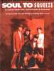 Partition de la chanson : Soul To Squeeze     Partition de 14 pages   . Red Hot Chili Peppers - Kiedis Anthony,Frusciante John,Smith Chad - Kiedis ...