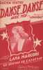 Partition de la chanson : Danse, Danse ... ( Avec moi ... )      Tr&eacute;sor de Cantenac (Le)  . Marconi Lana - Louiguy - Guitry Sacha