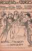 Partition de la chanson : R&eacute;sultats des Courses       Chanson dramatique . Ribet,Resca,Devyl,Vals Louis,Ixem Charles,Volny,Varnel,Cambardi Mr.,Castel ...