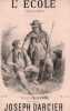 Partition de la chanson : Ecole (L')       Chanson de Moeurs .  - Darcier Joseph - D'Harrg Hector