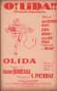 Partition de la chanson : O ! Lida !! ( Olida )     Papier fragilis&eacute;  Chansonnette . Elvell,Colombel Jane,Gilles,Norvers,Fradio,Milher Mr. -  - ...