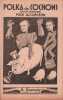Partition de la chanson : Polka des cochons        .  - Piccolini Henri - 