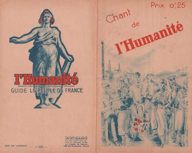 Partition de la chanson : Chant de l'Humanité Partition offerte par " L'humanité " ( organe du central du parti communiste Français ) " L'humanité guide le Peuple de France. " Reproduction de la carte de Ami de l'humanité que vous pouvez vous procurer en adressant 2 frs aux Comités de Défense 138, rue Montmartre, Paris 2e " Chanson humanitaire